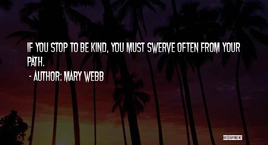 Swerve Quotes By Mary Webb