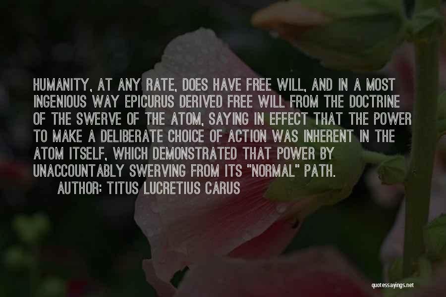 Swerve Quotes By Titus Lucretius Carus