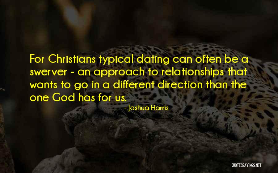 Swerver Quotes By Joshua Harris Swerver Quotes By Joshua Harris