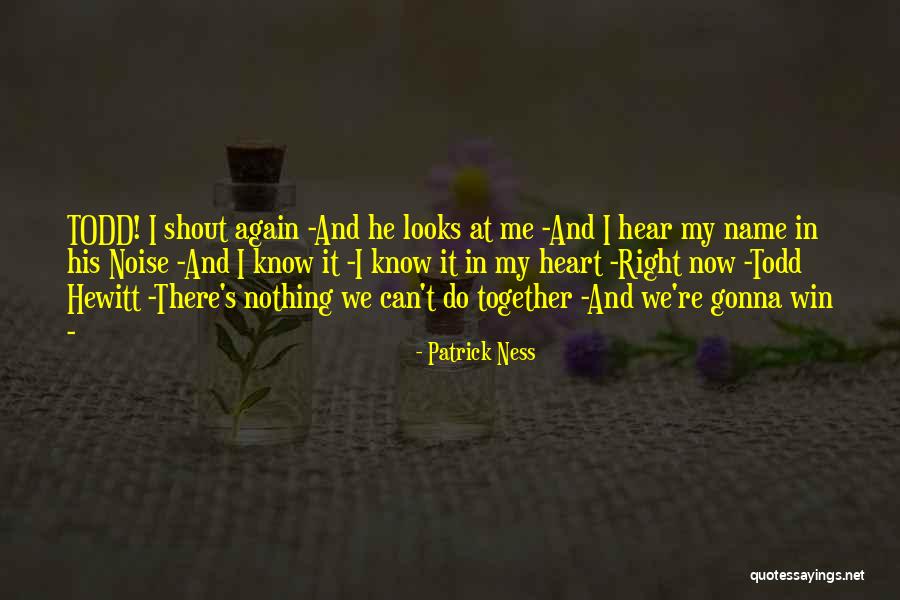 Swervin Song Quotes By Patrick Ness Swervin Song Quotes By Patrick Ness