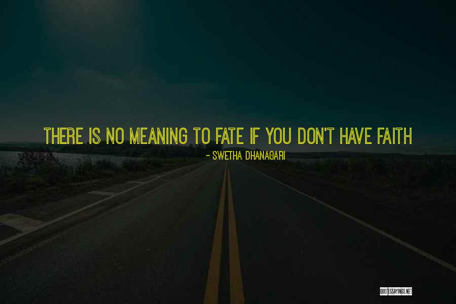 Swetha Dhanagari Quotes 650545 Swetha Dhanagari Quotes 650545