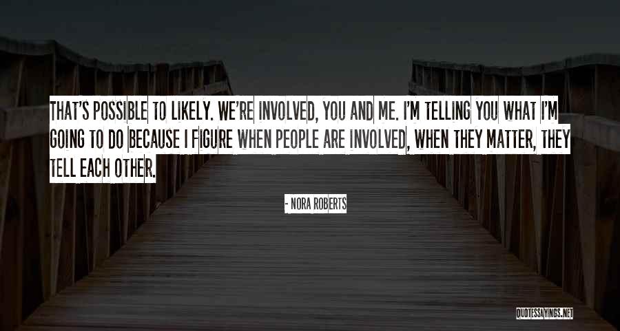 Swetracker Quotes By Nora Roberts Swetracker Quotes By Nora Roberts