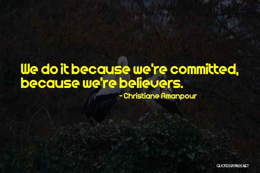 Swiatkowski Akron Quotes By Christiane Amanpour Swiatkowski Akron Quotes By Christiane Amanpour
