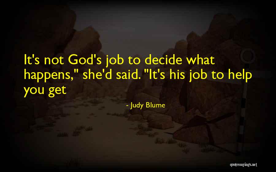 Swiatkowski Akron Quotes By Judy Blume Swiatkowski Akron Quotes By Judy Blume