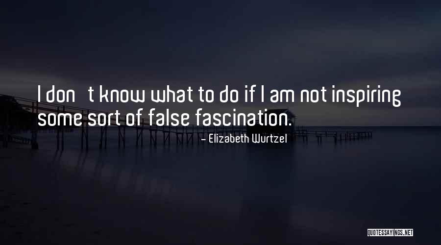 Swickard Automotive Group Quotes By Elizabeth Wurtzel Swickard Automotive Group Quotes By Elizabeth Wurtzel
