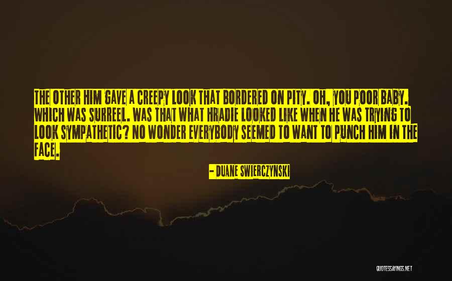 Swierczynski Duane Quotes By Duane Swierczynski Swierczynski Duane Quotes By Duane Swierczynski