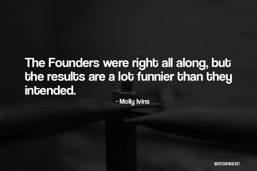 Swierszcze Quotes By Molly Ivins Swierszcze Quotes By Molly Ivins
