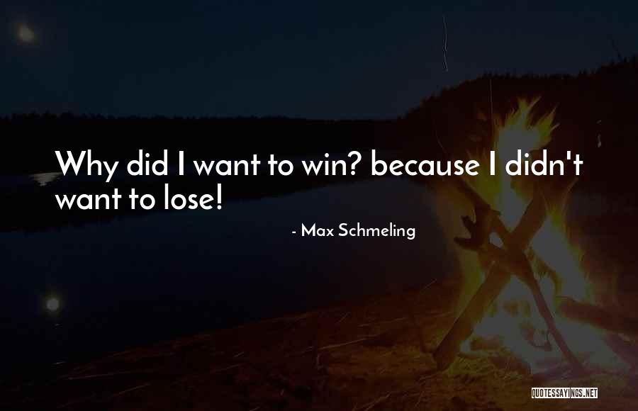 Swietlik Pod Quotes By Max Schmeling