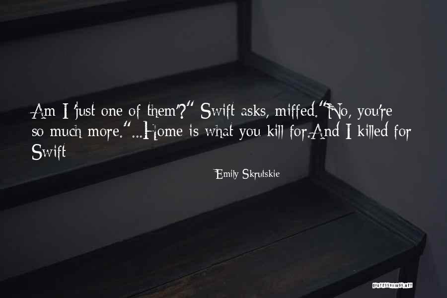 Swift Quotes By Emily Skrutskie