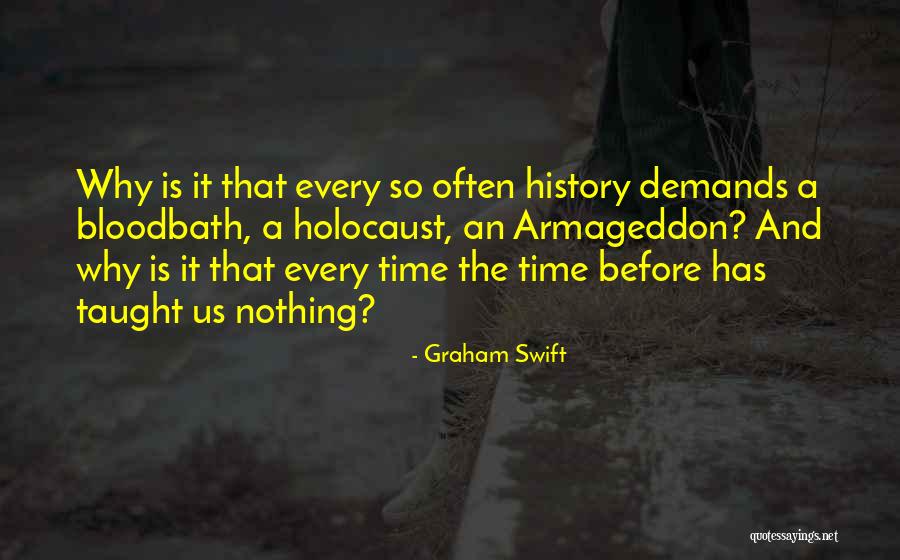 Swift Quotes By Graham Swift