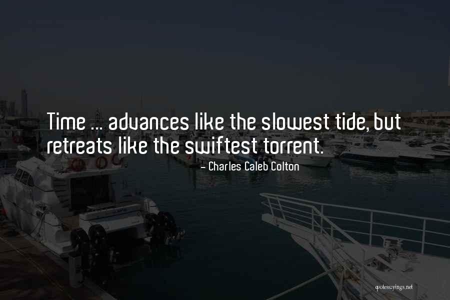 Swiftest Quotes By Charles Caleb Colton Swiftest Quotes By Charles Caleb Colton
