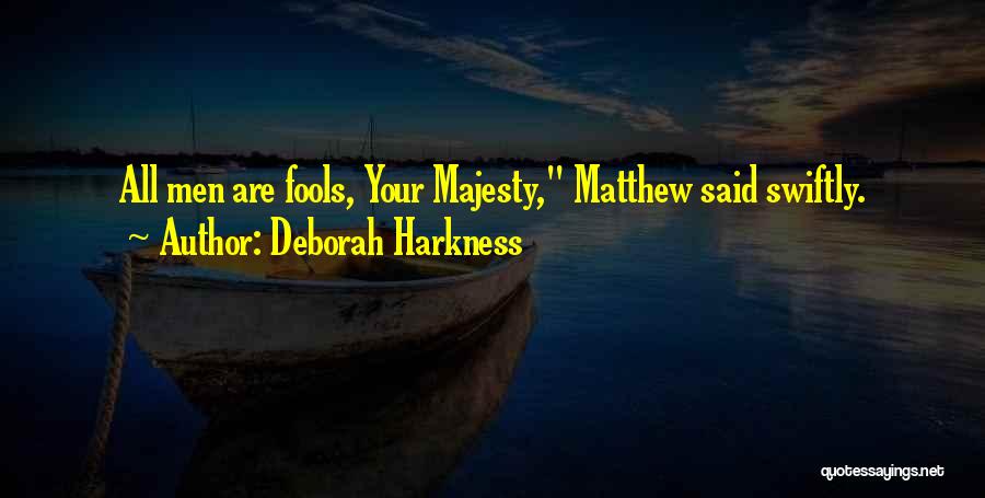 Swiftly Quotes By Deborah Harkness