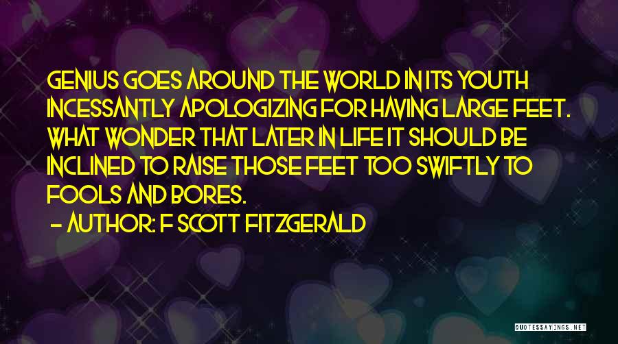 Swiftly Quotes By F Scott Fitzgerald