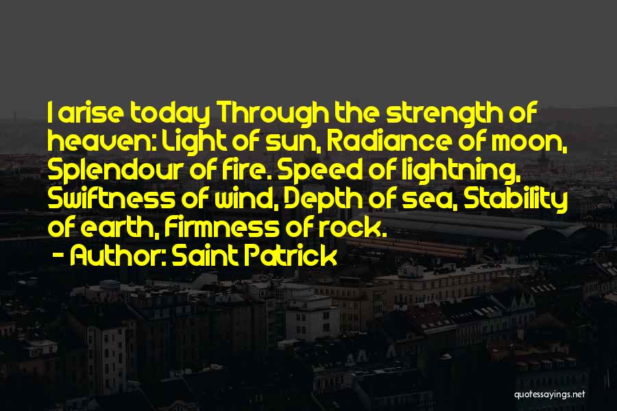 Swiftness Quotes By Saint Patrick