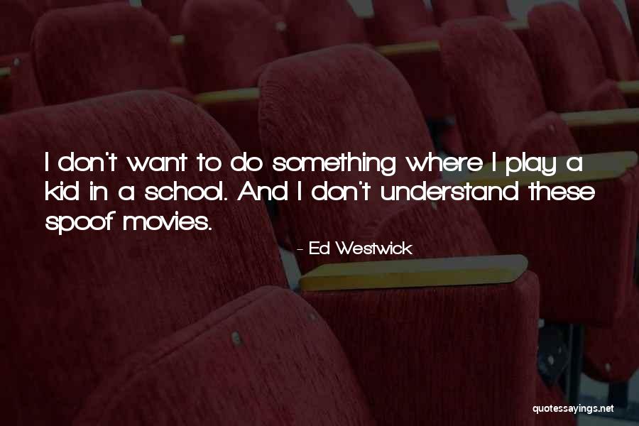 Swiftpaw In The End Quotes By Ed Westwick Swiftpaw In The End Quotes By Ed Westwick