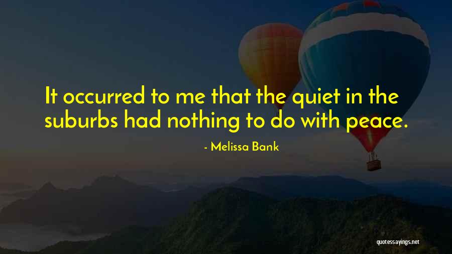 Swigart Museum Quotes By Melissa Bank Swigart Museum Quotes By Melissa Bank