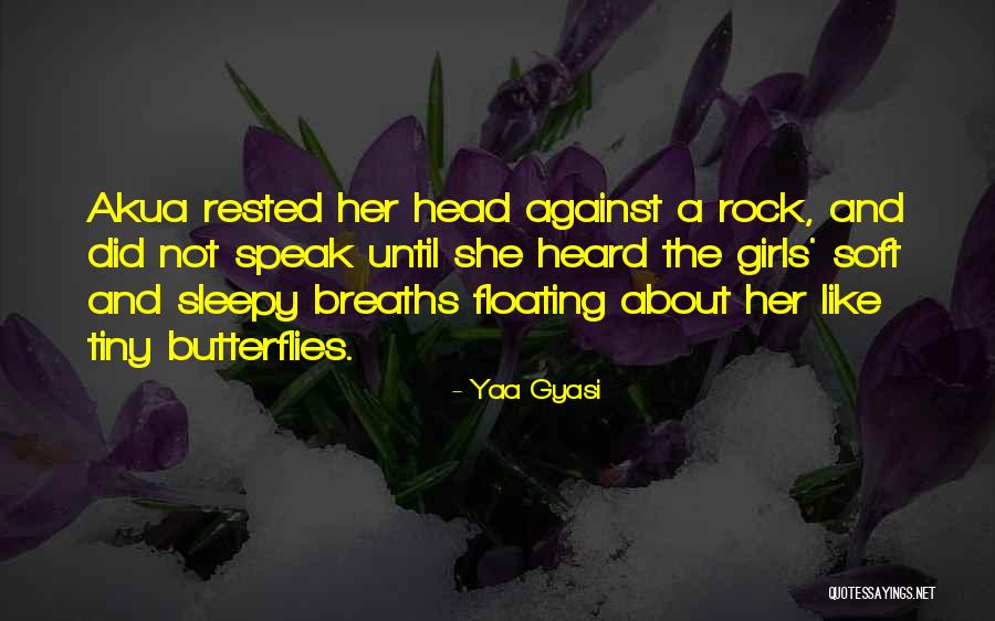 Swilley Ax Quotes By Yaa Gyasi Swilley Ax Quotes By Yaa Gyasi