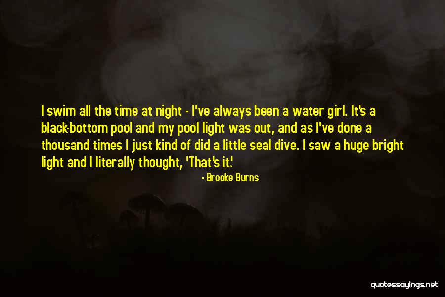 Swim And Dive Quotes By Brooke Burns Swim And Dive Quotes By Brooke Burns