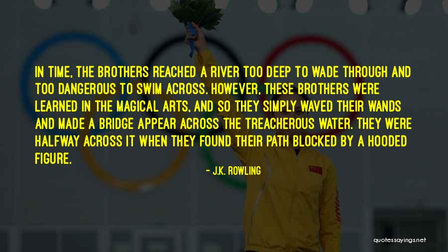 Swim Deep Quotes By J.K. Rowling Swim Deep Quotes By J.K. Rowling