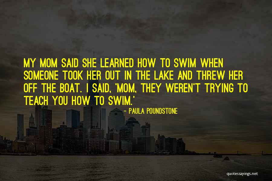 Swim Mom Quotes By Paula Poundstone Swim Mom Quotes By Paula Poundstone