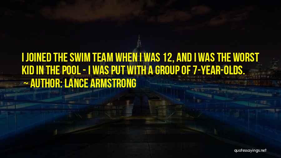 Swim Team Quotes By Lance Armstrong