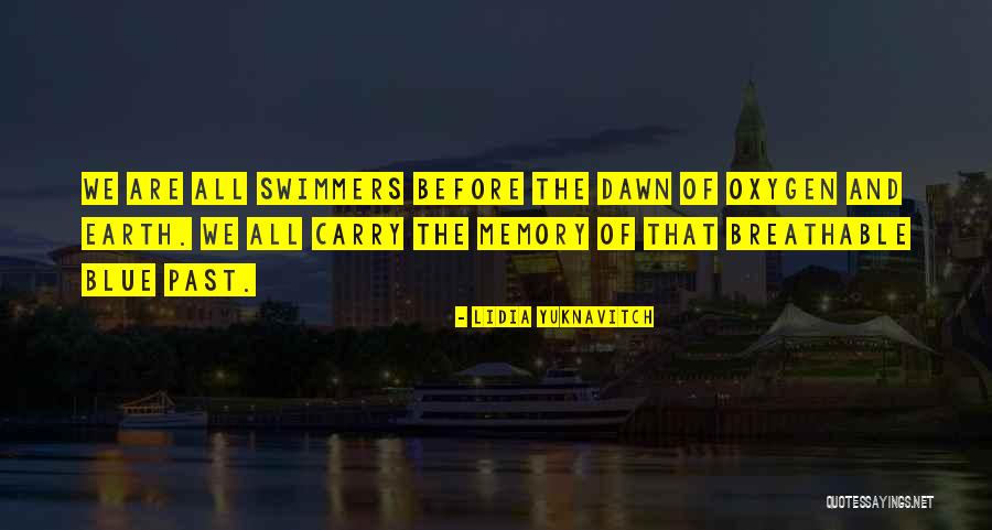 Swimmers Quotes By Lidia Yuknavitch Swimmers Quotes By Lidia Yuknavitch