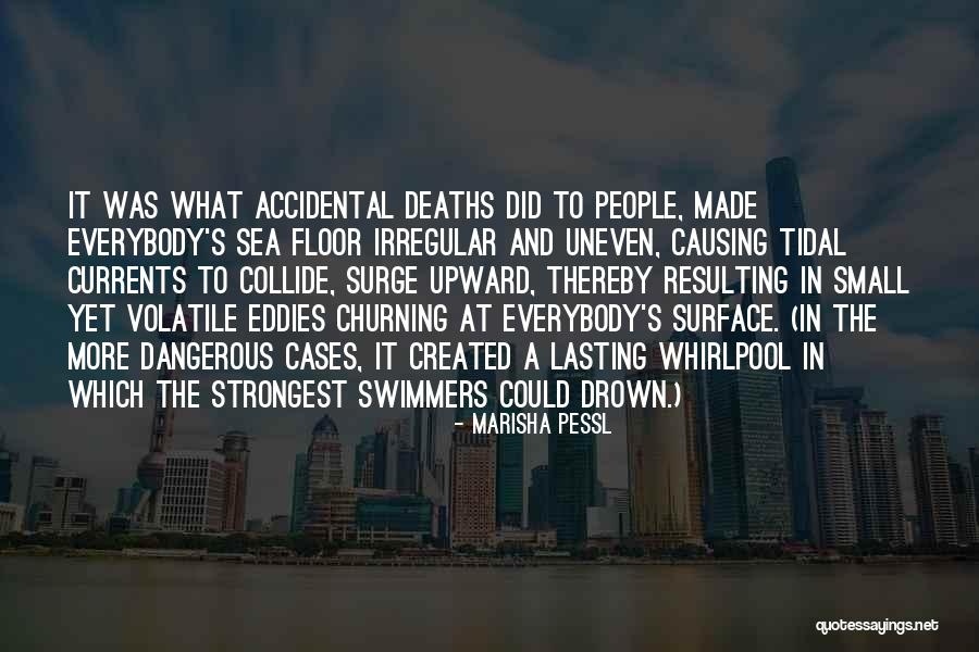 Swimmers Quotes By Marisha Pessl Swimmers Quotes By Marisha Pessl