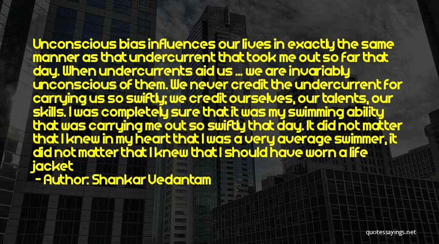 Swimming Against Current Quotes By Shankar Vedantam