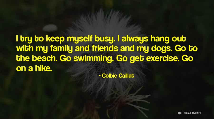 Swimming And Friends Quotes By Colbie Caillat