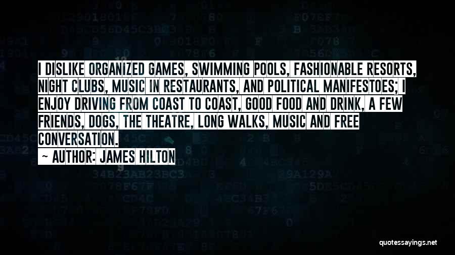 Swimming And Friends Quotes By James Hilton