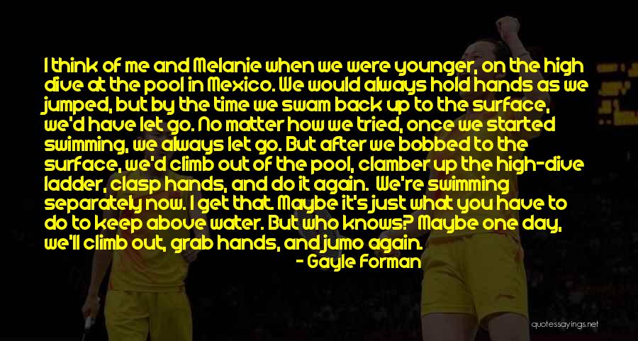 Swimming And Life Quotes By Gayle Forman