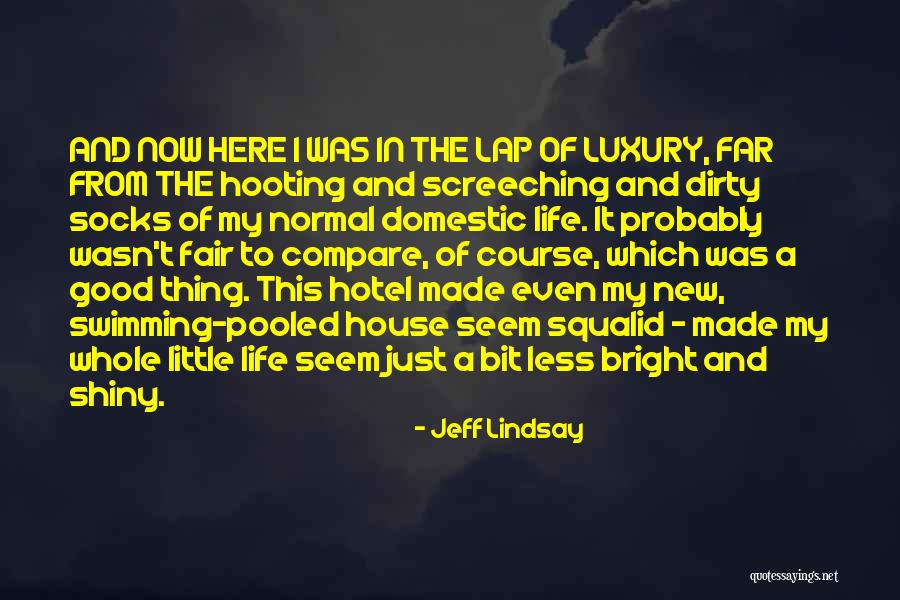 Swimming And Life Quotes By Jeff Lindsay