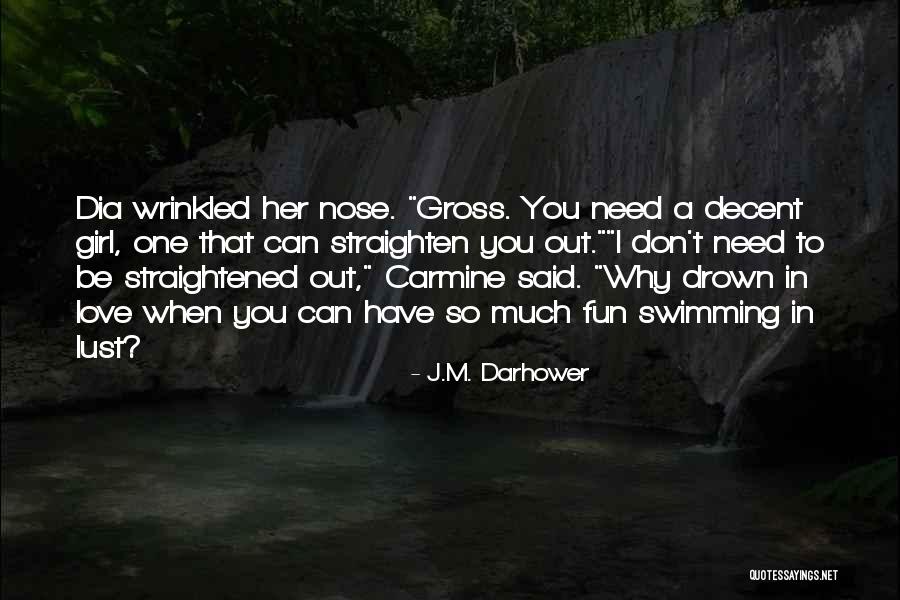 Swimming For Fun Quotes By J.M. Darhower