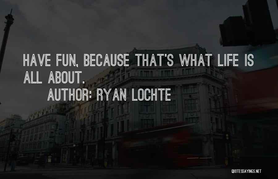 Swimming For Fun Quotes By Ryan Lochte