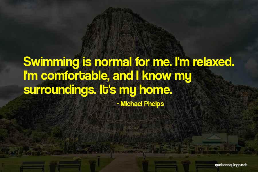 Swimming From Michael Phelps Quotes By Michael Phelps Swimming From Michael Phelps Quotes By Michael Phelps