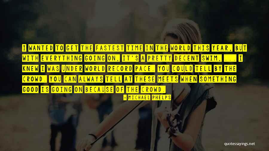 Swimming From Michael Phelps Quotes By Michael Phelps Swimming From Michael Phelps Quotes By Michael Phelps
