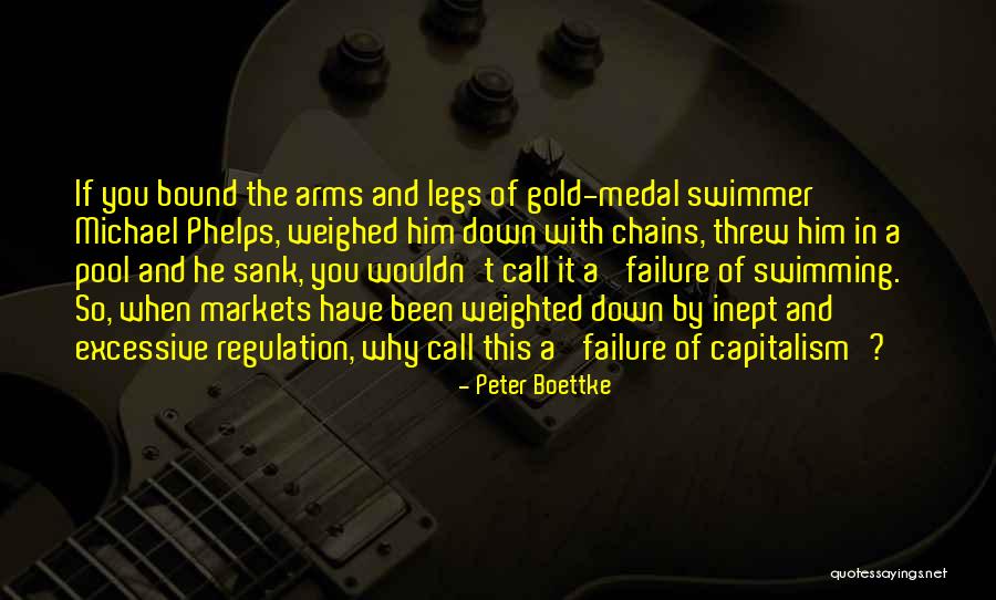 Swimming From Michael Phelps Quotes By Peter Boettke Swimming From Michael Phelps Quotes By Peter Boettke