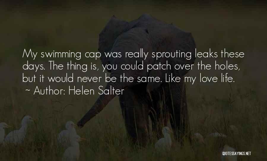 Swimming Holes Quotes By Helen Salter