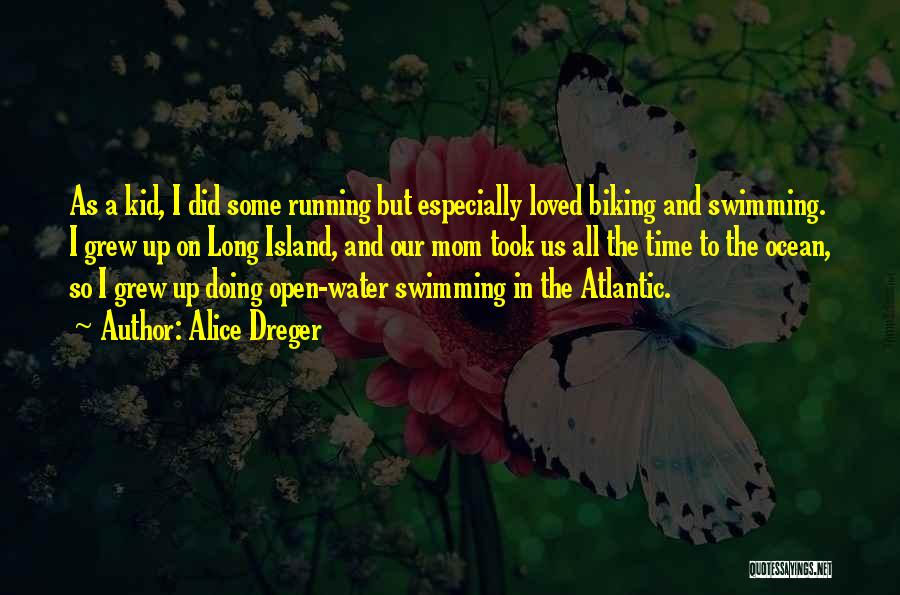 Swimming In The Ocean Quotes By Alice Dreger