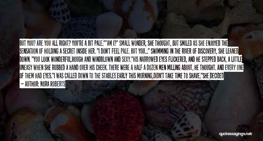 Swimming In The River Quotes By Nora Roberts