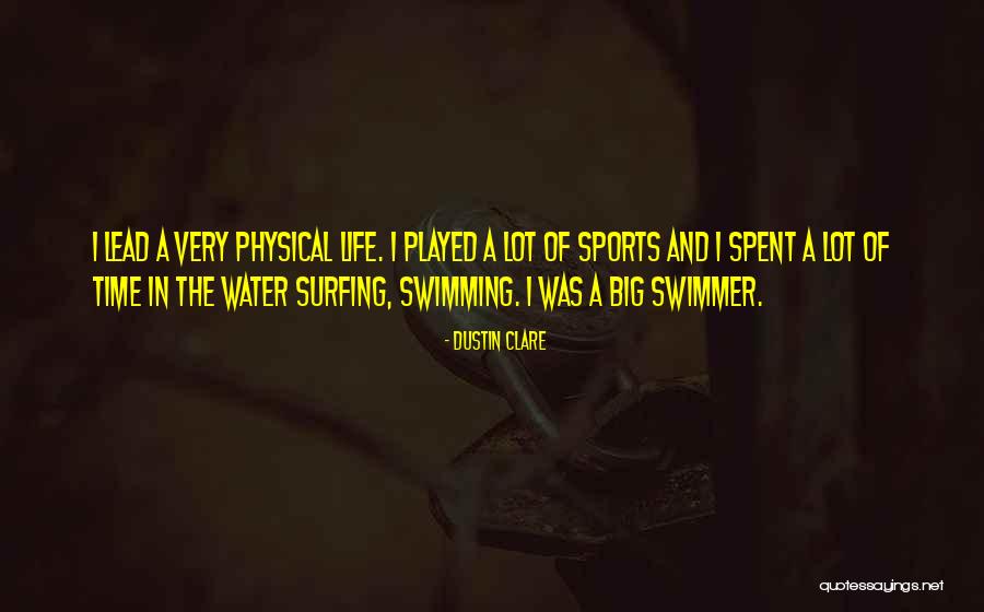 Swimming In Water Quotes By Dustin Clare Swimming In Water Quotes By Dustin Clare