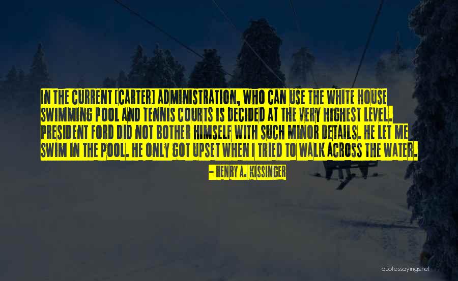 Swimming In Water Quotes By Henry A. Kissinger Swimming In Water Quotes By Henry A. Kissinger