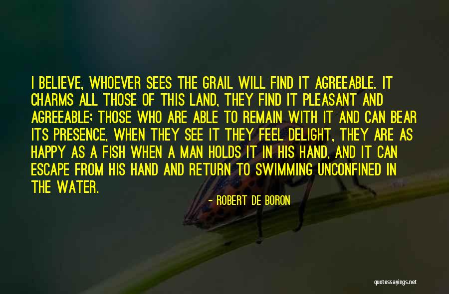 Swimming In Water Quotes By Robert De Boron Swimming In Water Quotes By Robert De Boron
