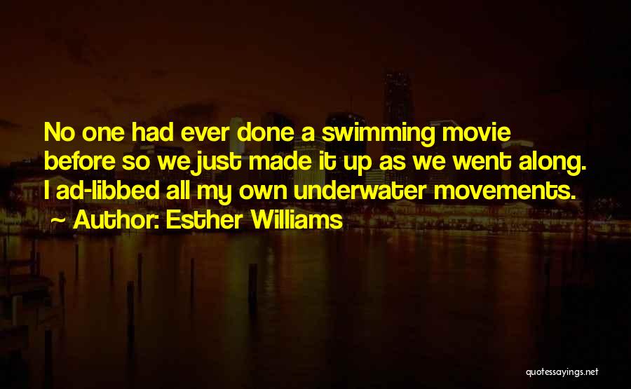 Swimming Movie Quotes By Esther Williams