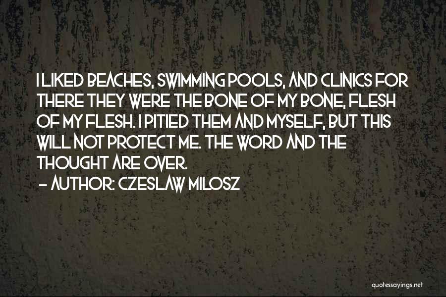Swimming Pools Quotes By Czeslaw Milosz