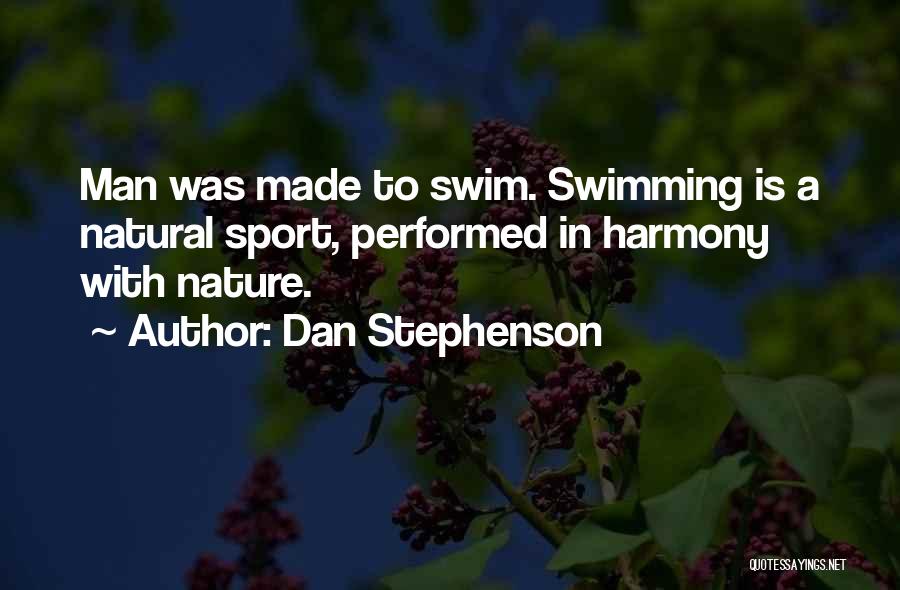 Swimming Sport Quotes By Dan Stephenson