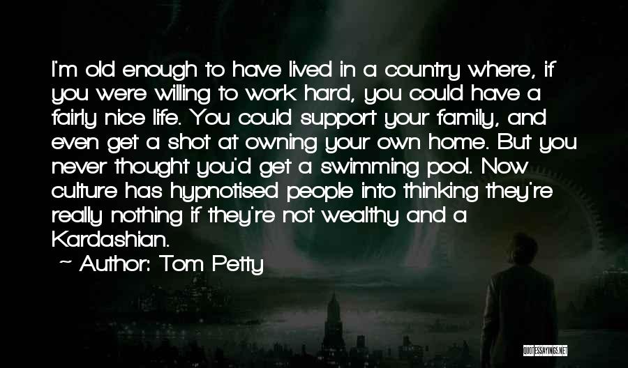 Swimming With Family Quotes By Tom Petty
