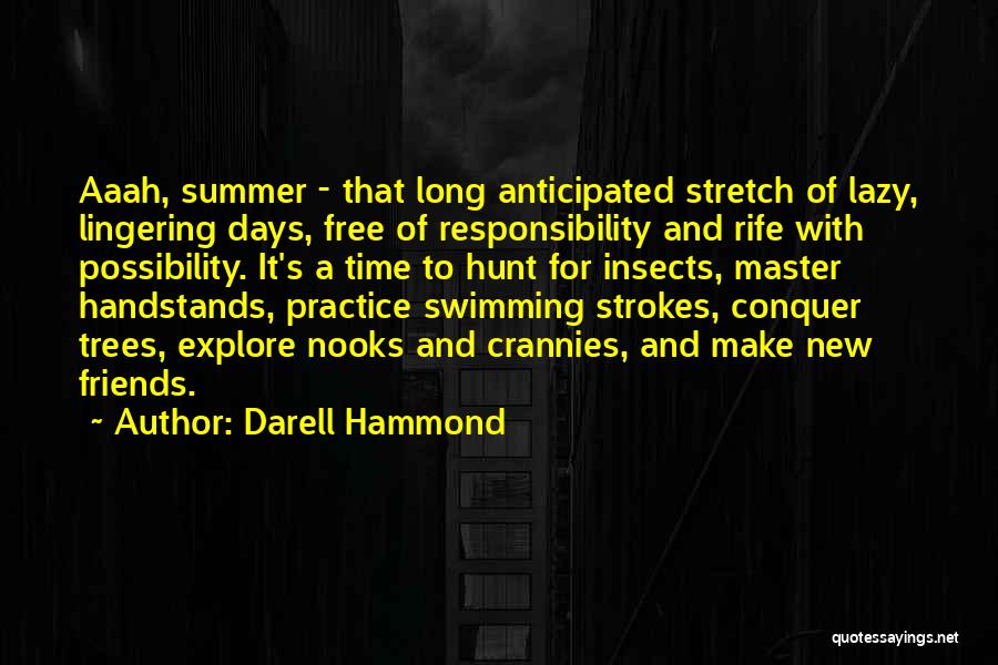 Swimming With Your Friends Quotes By Darell Hammond