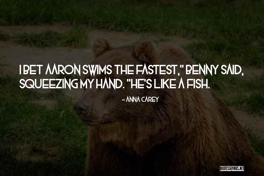 Swims Quotes By Anna Carey Swims Quotes By Anna Carey
