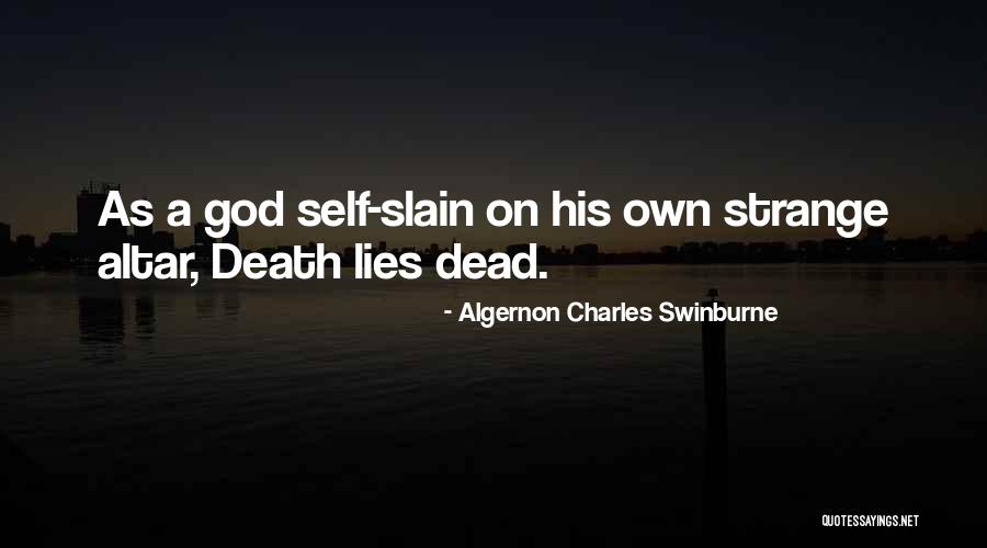 Swinburne Death Quotes By Algernon Charles Swinburne Swinburne Death Quotes By Algernon Charles Swinburne